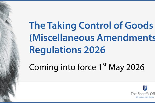 A graphic reading The Taking Control of Goods (Miscellaneous Amendments) Regulations 2026, Coming into force 1st May 2026